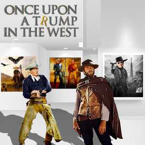 Once Upon a Trump in the West - Gordon Coldwell